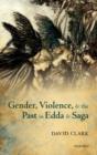 Gender, Violence, and the Past in Edda and Saga - eBook
