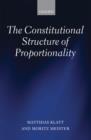 The Constitutional Structure of Proportionality - eBook