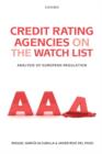 Credit Rating Agencies on the Watch List : Analysis of European Regulation - eBook