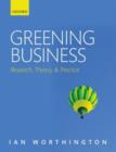 Greening Business : Research, Theory, and Practice - eBook