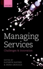 MANAGING SERVICES CHALLENGE INNOVATION C : Challenges and Innovation - eBook