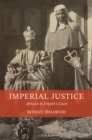 Imperial Justice : Africans in Empire's Court - eBook