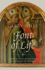Font of Life : Ambrose, Augustine, and the Mystery of Baptism - eBook