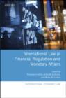 International Law in Financial Regulation and Monetary Affairs - eBook