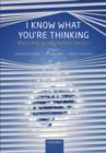 I Know What You're Thinking : Brain imaging and mental privacy - eBook