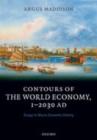Contours of the World Economy 1-2030 AD : Essays in Macro-Economic History - eBook
