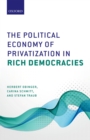 The Political Economy of Privatization in Rich Democracies - eBook
