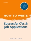 How to Write: Successful CVs and Job Applications - eBook