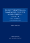 The International Covenant on Civil and Political Rights : Cases, Materials, and Commentary - eBook