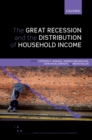 The Great Recession and the Distribution of Household Income - eBook