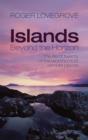 Islands Beyond the Horizon : The life of twenty of the world's most remote places - eBook