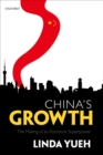 China's Growth : The Making of an Economic Superpower - eBook