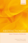 Abstractionism : Essays in Philosophy of Mathematics - eBook