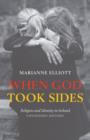 When God Took Sides : Religion and Identity in Ireland - Unfinished History - eBook