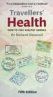 Travellers' Health : How to stay healthy abroad - eBook