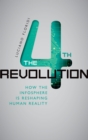 The Fourth Revolution : How the Infosphere is Reshaping Human Reality - eBook