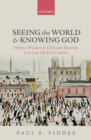 Seeing the World and Knowing God : Hebrew Wisdom and Christian Doctrine in a Late-Modern Context - eBook