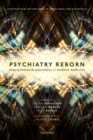 Psychiatry Reborn: Biopsychosocial psychiatry in modern medicine - eBook