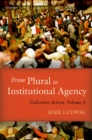 From Plural to Institutional Agency : Collective Action II - eBook