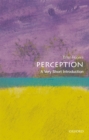 Perception: A Very Short Introduction - eBook