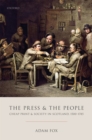 The Press and the People : Cheap Print and Society in Scotland, 1500-1785 - eBook