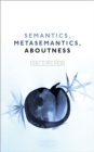 Semantics, Metasemantics, Aboutness - eBook