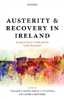 Austerity and Recovery in Ireland : Europe's Poster Child and the Great Recession - eBook