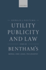 Utility, Publicity, and Law : Essays on Bentham's Moral and Legal Philosophy - eBook