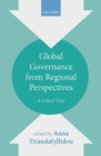 Global Governance from Regional Perspectives : A Critical View - eBook