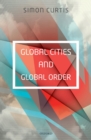 Global Cities and Global Order - eBook