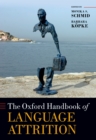 The Oxford Handbook of Language Attrition - eBook