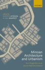 Minoan Architecture and Urbanism : New Perspectives on an Ancient Built Environment - eBook