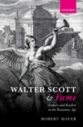 Walter Scott and Fame : Authors and Readers in the Romantic Age - eBook
