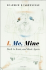 I, Me, Mine : Back to Kant, and Back Again - eBook