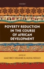 Poverty Reduction in the Course of African Development - eBook