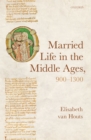 Married Life in the Middle Ages, 900-1300 - eBook