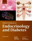 Oxford Textbook of Endocrinology and Diabetes - eBook