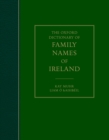 The Oxford Dictionary of Family Names of Ireland - eBook