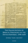 The Emancipation of Biblical Philology in the Dutch Republic, 1590-1670 - eBook