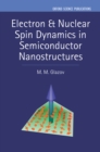 Electron & Nuclear Spin Dynamics in Semiconductor Nanostructures - eBook