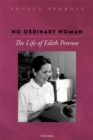 No Ordinary Woman : The Life of Edith Penrose - eBook