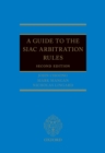 A Guide to the SIAC Arbitration Rules - eBook