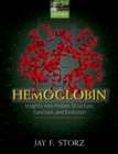 Hemoglobin : Insights into Protein Structure, Function, and Evolution - eBook