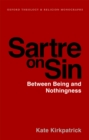 Sartre on Sin : Between Being and Nothingness - eBook
