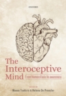 The Interoceptive Mind : From Homeostasis to Awareness - eBook