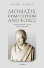 Monads, Composition, and Force : Ariadnean Threads through Leibniz's Labyrinth - eBook