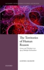 The Territories of Human Reason : Science and Theology in an Age of Multiple Rationalities - eBook