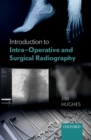 Introduction to Intra-Operative and Surgical Radiography - eBook