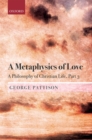 A Metaphysics of Love : A Philosophy of Christian Life Part III - eBook