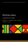Thomas Szasz : An appraisal of his legacy - eBook